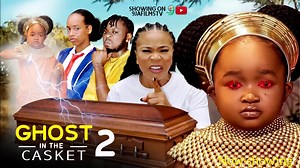 Ghost in the Casket Part 2, Ebube Obio came back to avenge her……. Can’t stop crying #nollywood #nollywoodmovies