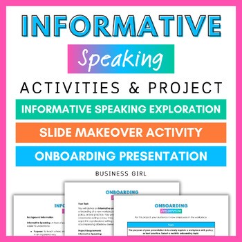 Informative Speaking Exploration, Slide Makeover, & Onboarding Presentation