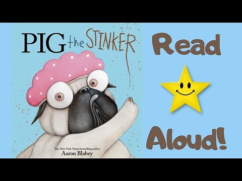 STORYTIME- PIG the Stinker - READ ALOUD Stories For Children!