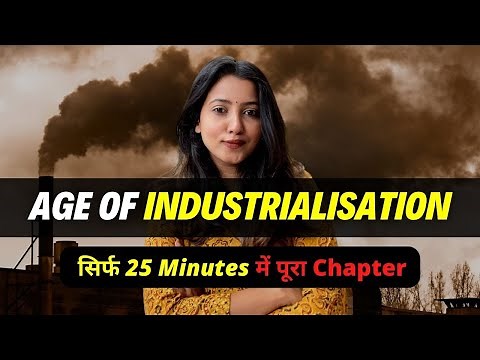 THE AGE OF INDUSTRIALIZATION FULL CHAPTER | CBSE Class 10 History | QUICK REVISION | Shubham Pathak
