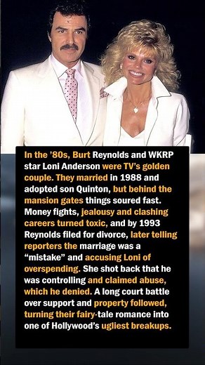 Loni Anderson & Burt Reynolds’ Ugly Divorce