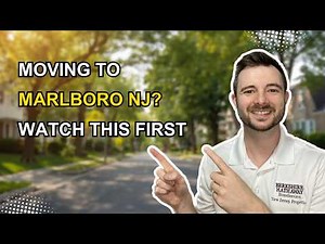 Moving to Marlboro NJ? Top Things You Need to Know Before You Buy