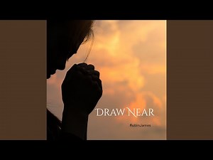 Draw Me Near