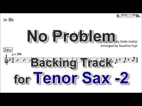 No Problem Backing Track with Sheet Music for Tenor Sax Take 2