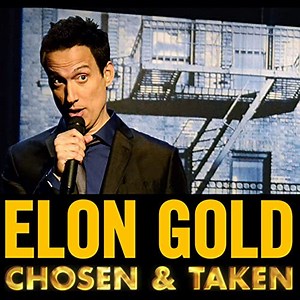 Elon Gold - Chosen and Taken