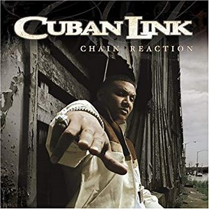 Cuban Link - Chain Reaction