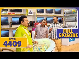 FULL EPISODE! 4409 - Jethalal Kaha Se Le Ke Ayega 5 Lakh?! | Taarak Mehta Ka Ooltah Chashmah