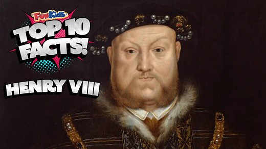 Top 10 Facts About Henry VIII! - Fun Kids - the UK's children's radio station