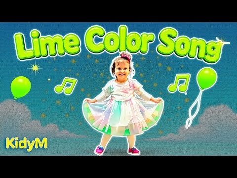 LIME COLOR SONG 🍈 | For Kids | LEARN COLORS | Fun Nursery Rhyme
