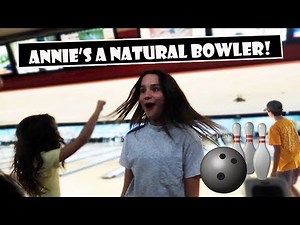 Annie's A Natural Bowler 🎳 (WK 387.7) | Bratayley