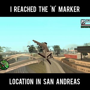 I reached the famous 'N' Marker in GTA San Andreas | The Game Debugger