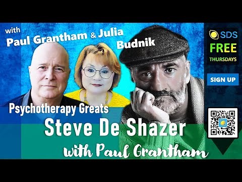 Psychotherapy Greats: Steve De Shazer | SDS Thursday with Paul Grantham on Solution Focused Therapy