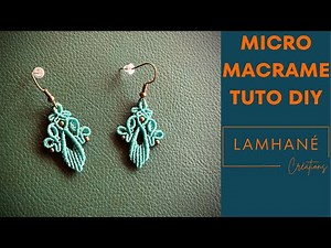 Tuto Micro-Macramé DIY : Boucles d'Oreilles "Rachel"