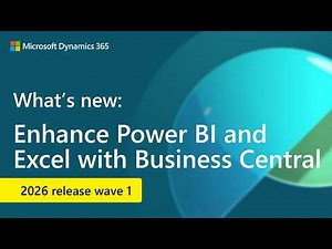 What's new: Enhanced Power BI and Excel with Business Central