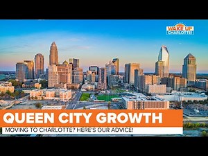 Moving to Charlotte, NC? The best advice from locals #WakeUpCLT To Go