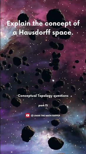 Understanding Hausdorff Spaces in Topology | conceptual math | topology | lecturer math