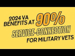 What Veterans Should Know About Their 90% Service-Connected VA Benefits!