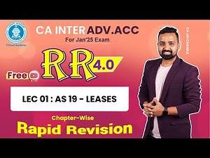 🚀01- AS 19 - Leases | Adv Accounts Revision | CA Inter RR 4.0 | Jan'25 | CA Jai Chawla