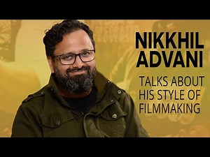 Batla House Director Nikhil Advani Talks About His Style Of Filmmaking
