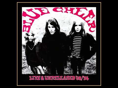 Blue Cheer - Live & Unreleased '68/'74 (Complete Bootleg)