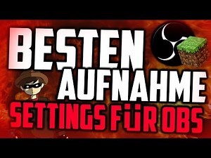 SO NEHME ICH MEINE VIDEOS AUF! + BESTEN OBS SETTINGS FÜR MINECRAFT ✘ AgroDunkelLP