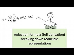 Group Theory Chem12: derivation of the reduction formula (breaking down a reducible representation)