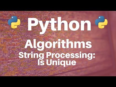 String Processing in Python: Is Unique