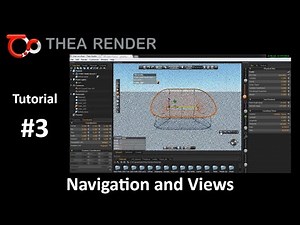 Thea Render --- Navigation and Views --- Tutorial #3