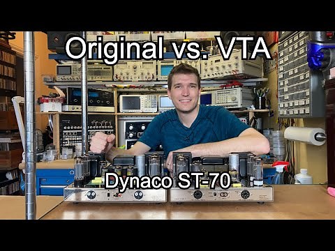 Dynaco ST-70 Original vs. VTA Bench & Listening Test Comparisons - Stereo 70 Tube Amp