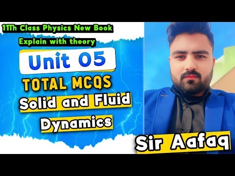 11Th Class Physics new book | Exercise MCQs solution with Explanation- Unit 5 solids & fluid dynamic