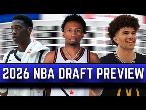 2026 NBA Draft Preview: Aj Dybantsa, Darryn Peterson, Cameron Boozer + MANY more.
