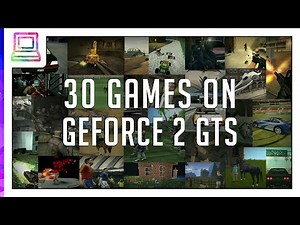 30 Video Games Running On NVIDIA GeForce 2 GTS (2026)