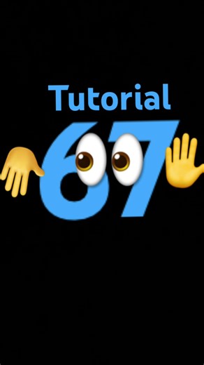 Tutorial how to make 67