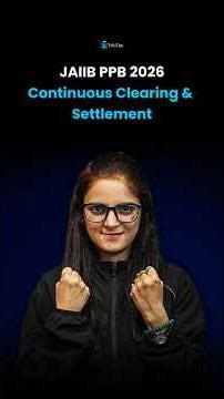 Continuous Clearing & Settlement | JAIIB PPB Most Important Topics | JAIIB May 2026 Preparation