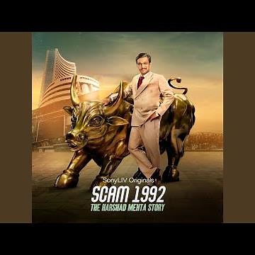Scam 1992 Theme Music