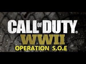 Call Of Duty WWII Operation S.O.E ....Destroy the armored train