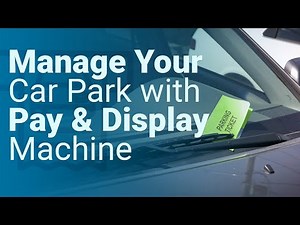 Manage your Car Park with Pay and Display Machine | #security #parkinginnovation