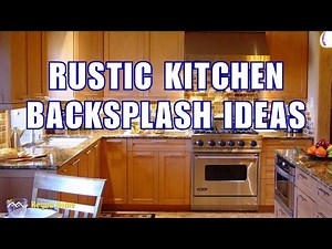 Rustic Kitchen Backsplash Ideas Warmth Natural Texture Ceramic Tile Backsplash, Kitchen Backsplash