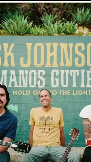 JACK JOHNSON FEAT. HERMANOS GUTIÉRREZ « HOLD ON TO THE LIGHT » ~ @jackjohnson @hermanosgutierrez @brushfirerecords ~ Full music video on ATW | Around The Waves