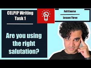 1.3. CELPIP Writing Masterclass - Task 1 - Writing the Salutation