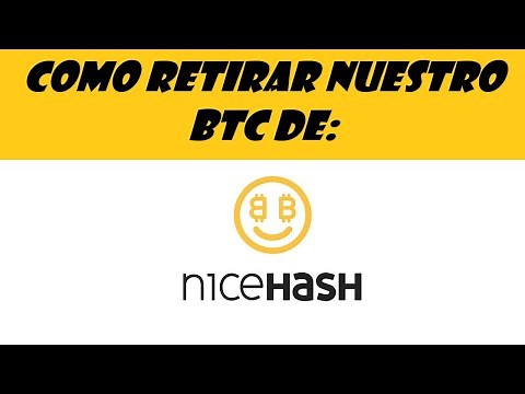 Como RETIRAR nuestro BTC de NICEHASH!
