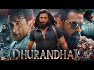 DHURANDHAR FULL MOVIE HINDI DUBBED | HD ACTION THRILLER Starring Ranveer Singh & Akshay Khanna