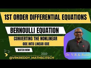 Bernoulli Equation in First Order ODE (Non-Linear 1st Order ODE) | Step-by-Step Solution - Lec-3