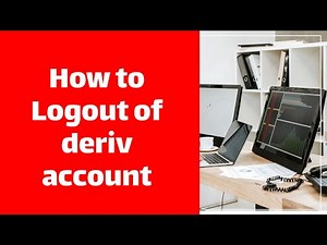 How to log out of deriv account