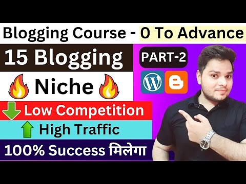 15 Best Blogging Niches/Ideas 🔥 Earn $10,000 Per Month | Premium Blogging Course - Part 2 #blogging