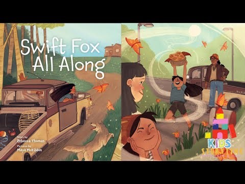 🦊 Kids Book Read Aloud: Swift Fox All Along by Rebecca Lea Thomas