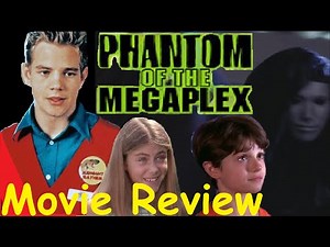 Phantom Of the Megaplex - Movie Review