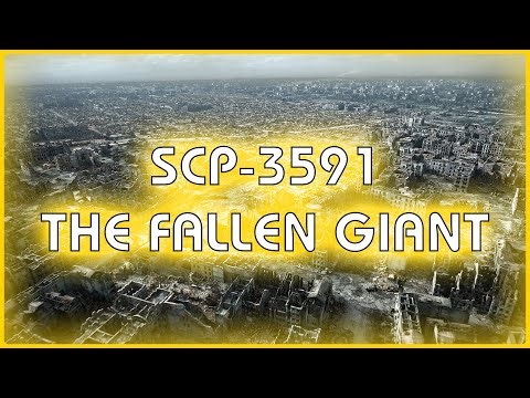 SCP 3591 - The Fallen Giant