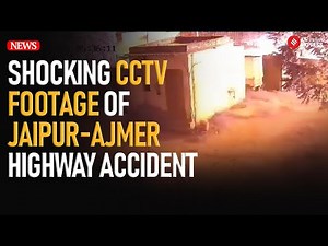 CCTV Captures Devastating Highway Gas Tanker Explosion I Jaipur-Ajmer Highway I Rajasthan