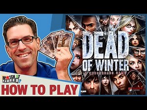 Dead of Winter - How To Play, by Watch It Played